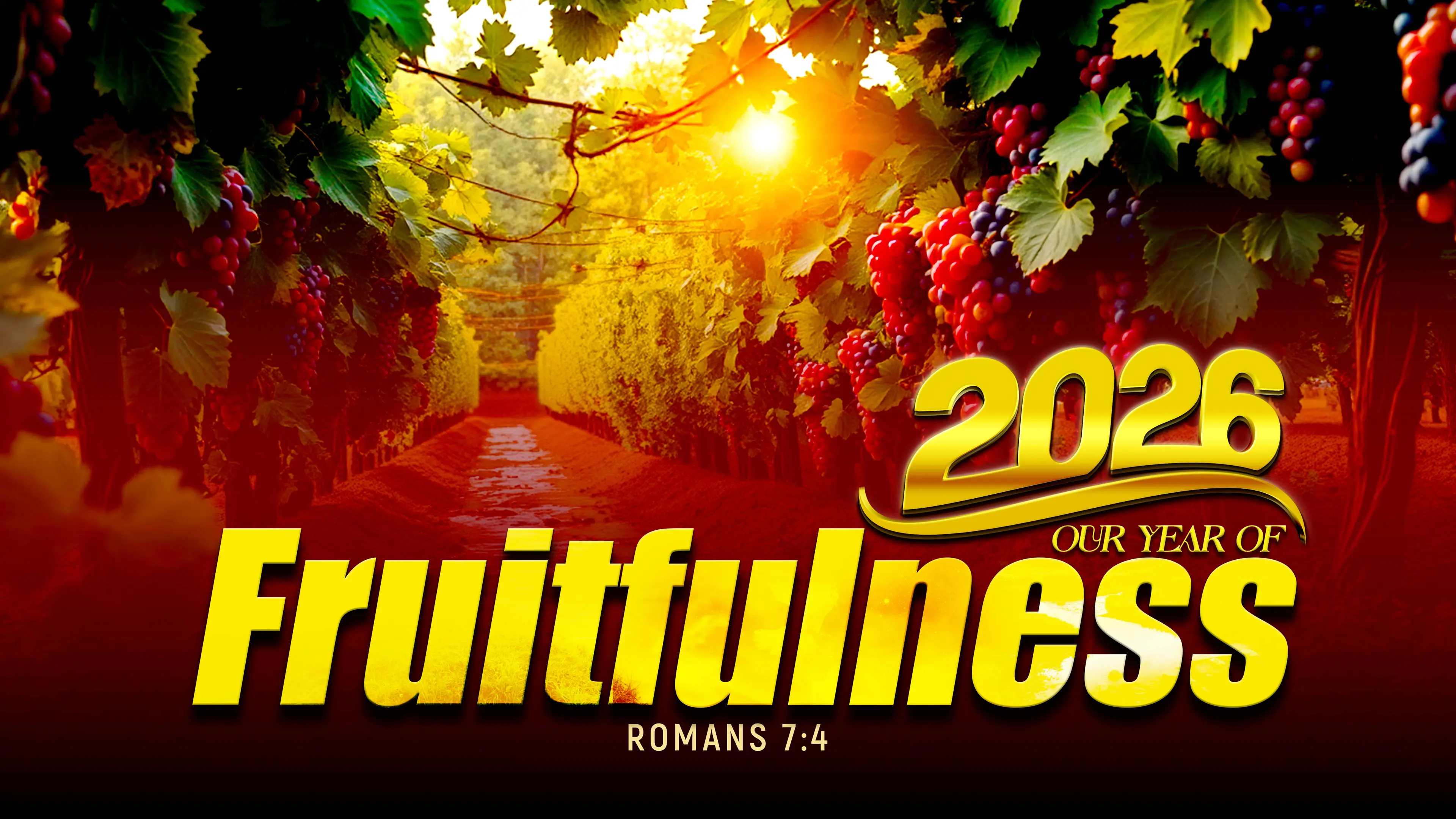 2026 Our Year of Fruitfulness: vineyard banner with golden typography and Romans 7:4